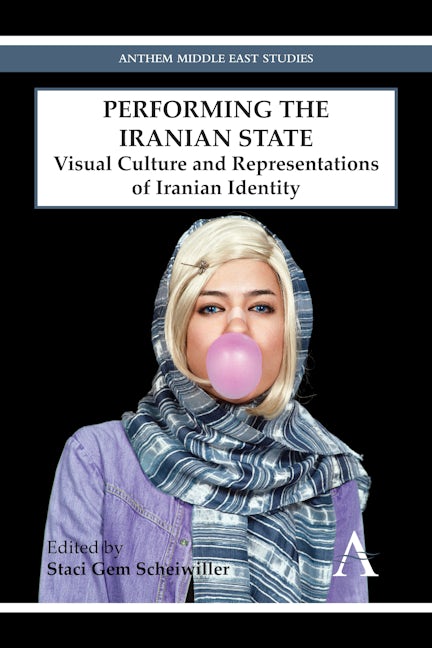 Book cover image for Performing the Iranian State ISBN: 9781783083282